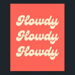 Poster Howdy<br><div class="desc">Howdy Poster</div>