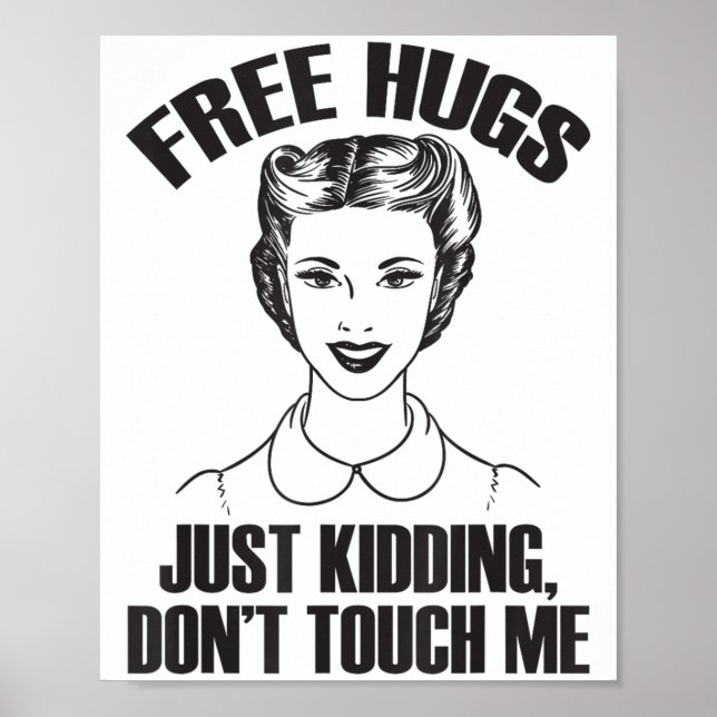 Poster Hug, Just Kidding Funny Saying, Do Not Touch Me  (Frente)