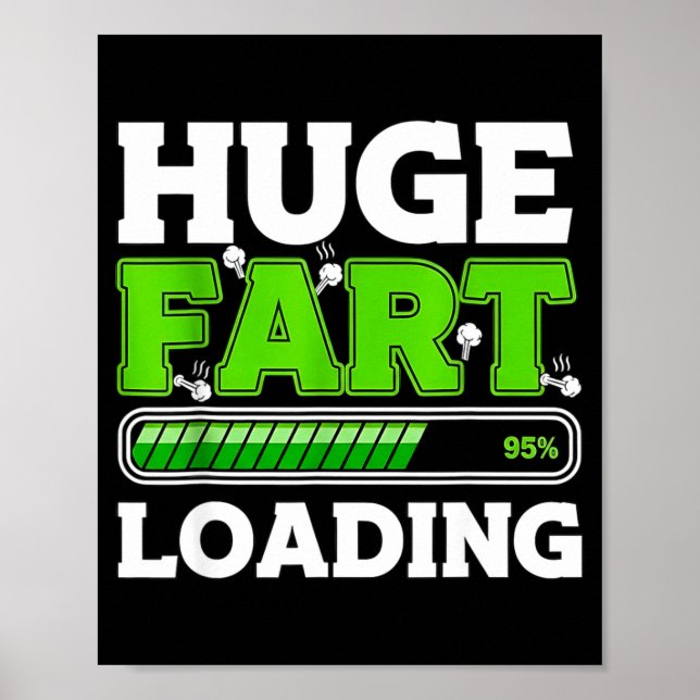 Poster Huge Fart 95% Loading  (Frente)