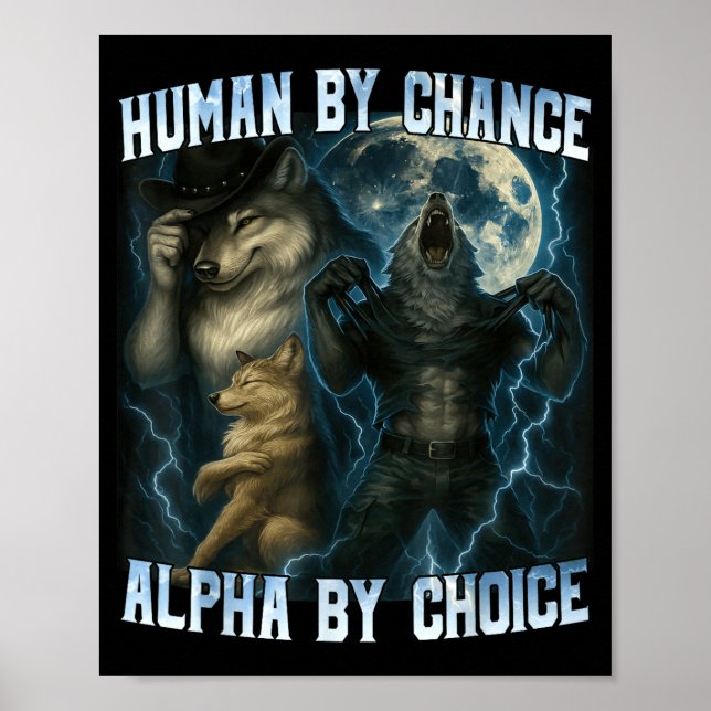 Poster Human By Chance Alpha By Choice Funny Alpha Wolves (Frente)