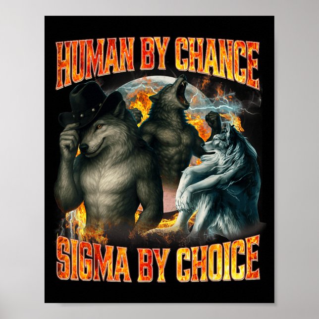 Poster Human By Chance Sigma By Choice Funny Alpha Wolf M (Frente)