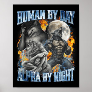 Poster Humano de Dia Alfa de Noite Lobo Alfa Divertido e
