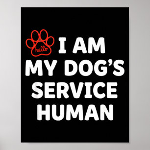 Poster Humano de Serviço Canino, Eu Sou o Humano de Servi