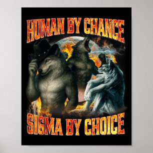 Poster Humano Por Acaso Sigma Por Escolha Funny Lobo Alfa