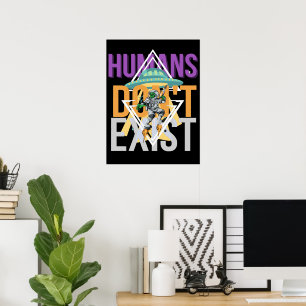 Poster Humanos não existem alienígena espacial