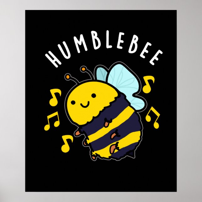 Poster Humble Bee Funny Bumblebee Pun Dark BG (Frente)