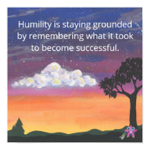 Poster - Humility Quote, Little Shot, Semi-Gloss