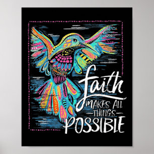 Poster Hummingbird Faith Torna Tudo Possível