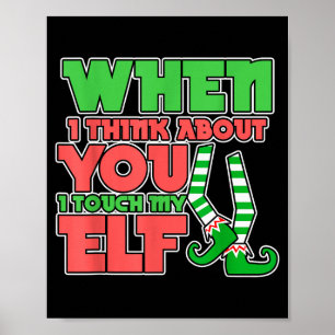 Poster Humor Adulto Natal Quando Eu Penso Em Você Eu Toqu