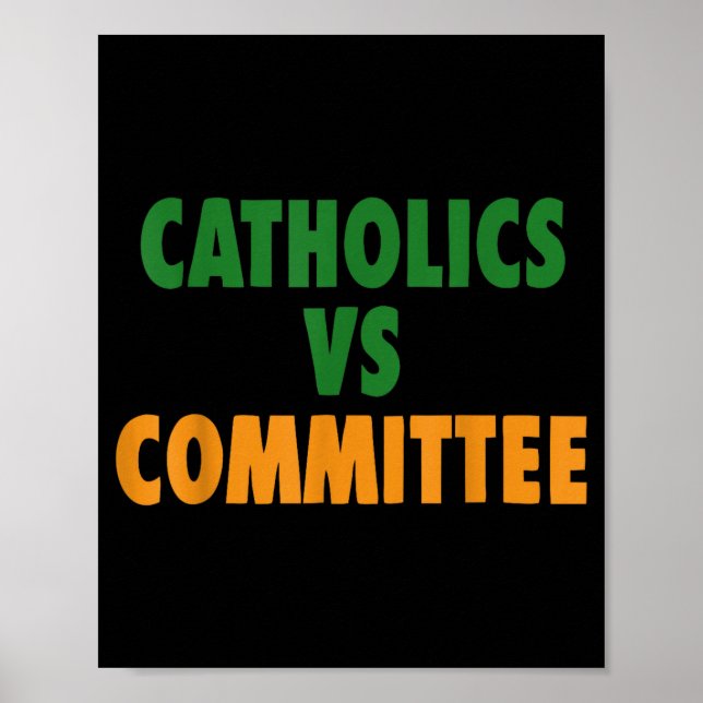 Poster Humor Católico Antigo Católicos Vs Comitês (Frente)