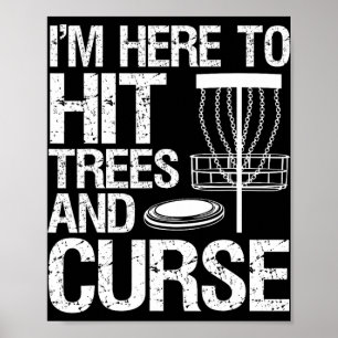 Poster Humor de Disc Golf Estou Aqui Para Bater em Árvore