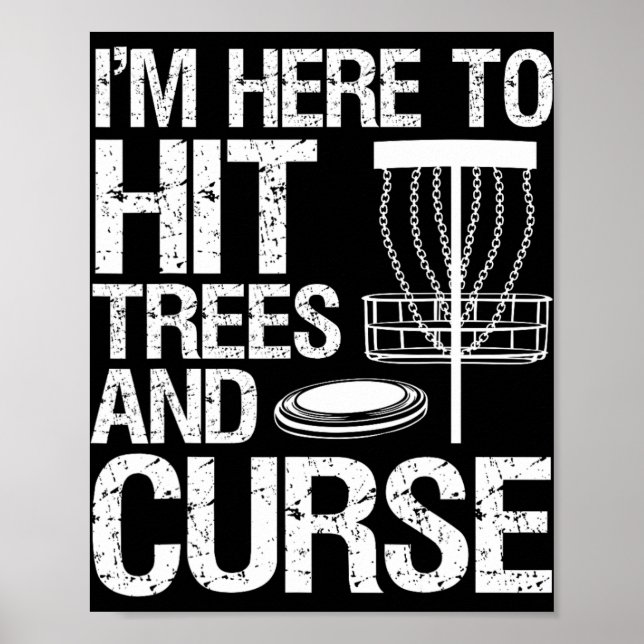 Poster Humor de Disc Golf Estou Aqui Para Bater em Árvore (Frente)