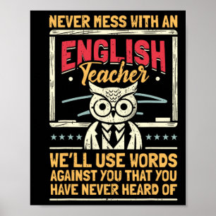 Poster Humor de Professor Eu Nunca Me Meto Com Um Profess