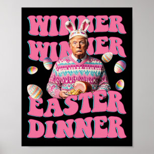 Poster Humor Engraçado Trump Vencedor Vencedor Jantar de