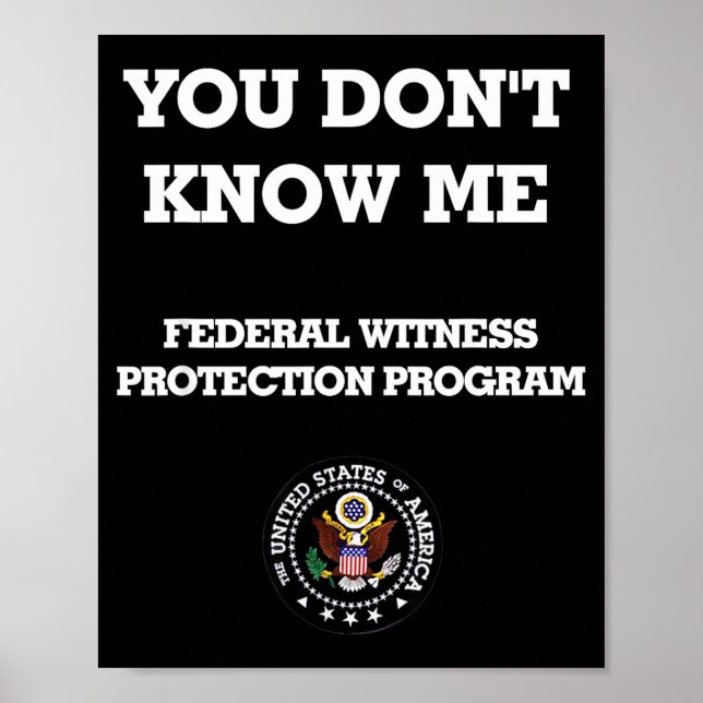 Poster Humorous Funny You Don't Know Me  (Frente)