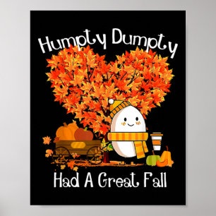 Poster Humpty Dumpty Teve Um Obrigado De Folhas De outono