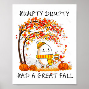 Poster Humpty Dumpty Teve Uma Queda De Excelente No outon