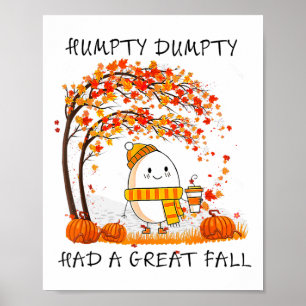 Poster Humpty Dumpty Teve Uma Queda De Excelente No outon
