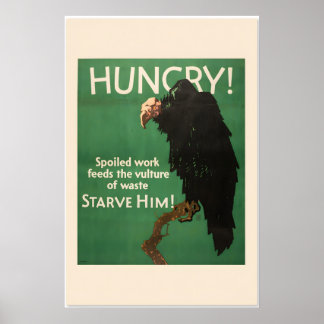 Poster Hungry Vulture - Starve Him - 1920s Work Incentive