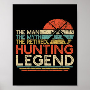Poster Hunter Retirement Gift Man Myth aposentado caçando