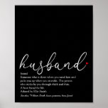 Poster Husband Definition Script Red Love Heart<br><div class="desc">Personalise for your special husband to create a unique gift for birthdays,  anniversaries,  weddings,  Christmas or any day you want to show how much he means to you. A perfect way to show him how amazing he is every day. Designed by Thisisnotme©</div>