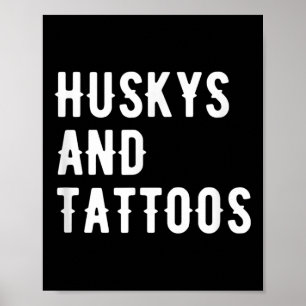 Poster Huskys E Tattoos Proprietário Do Rouco Cachorro In