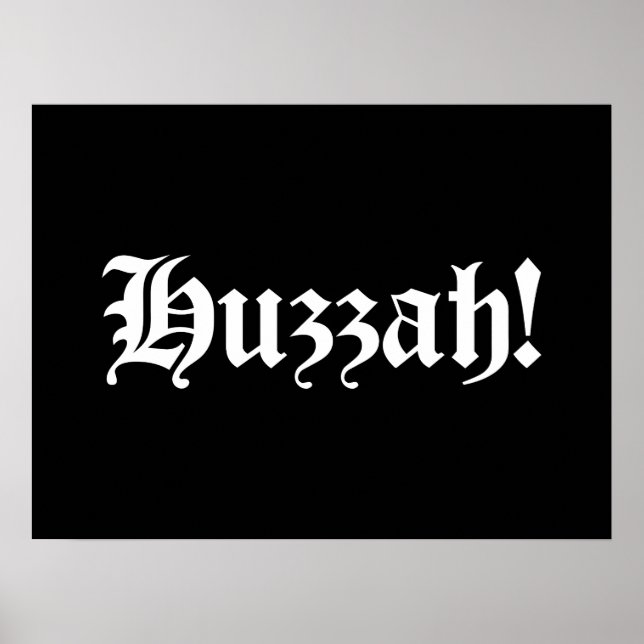 Póster Huzzah! {Tipografia medieval} (Frente)
