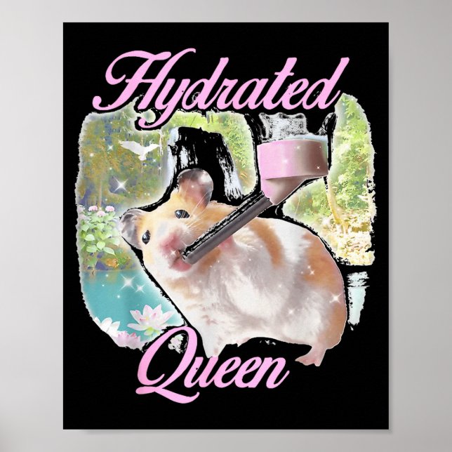 Poster Hydrated queen cute hamster shining lake funny mem (Frente)