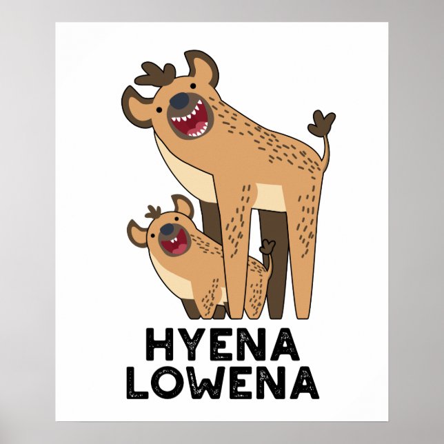 Poster Hyena Lowena Funny Animal Hyena Pun (Frente)