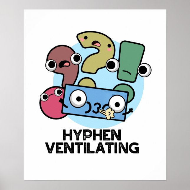 Poster Hyphen Ventilating Funny Pontuation Pun (Frente)