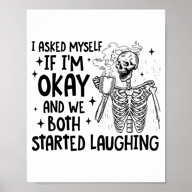 Poster I Asked Myself If I'm Okay And We Both Started Lau (Frente)