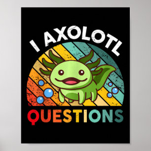 Poster I Axolotl Perguntas Retro Girls Boys Kids Cute Axo