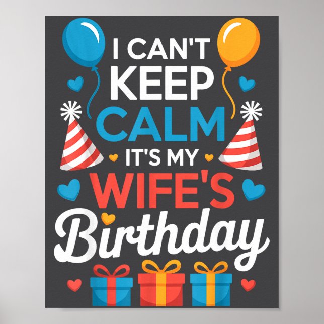 Poster I Can’t Keep Calm It’s My Wife’s Birthday Family C (Frente)