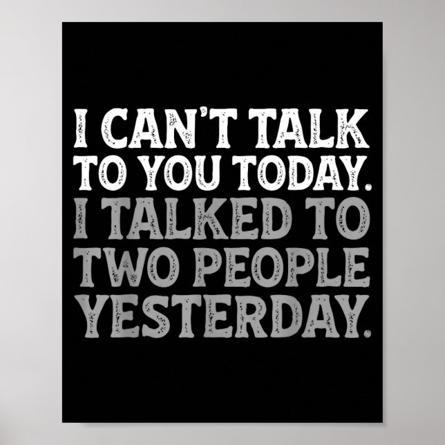 Poster I Can't Talk To You Today Funny Introvert Sarcasti (Frente)