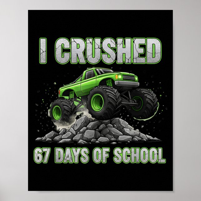 Poster I Crushed 67 Days Of School 6 7 Meme Funny Six Sev (Frente)