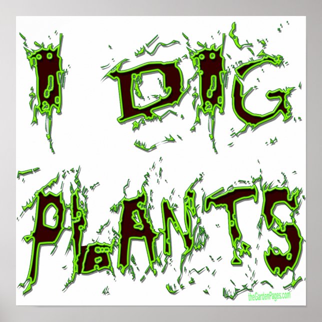 Poster I Dig Plantas Gardener Slogan (Frente)