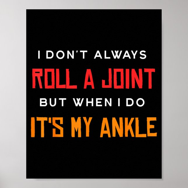 Poster I Don't Always Roll A Joint But When I Do It's My  (Frente)