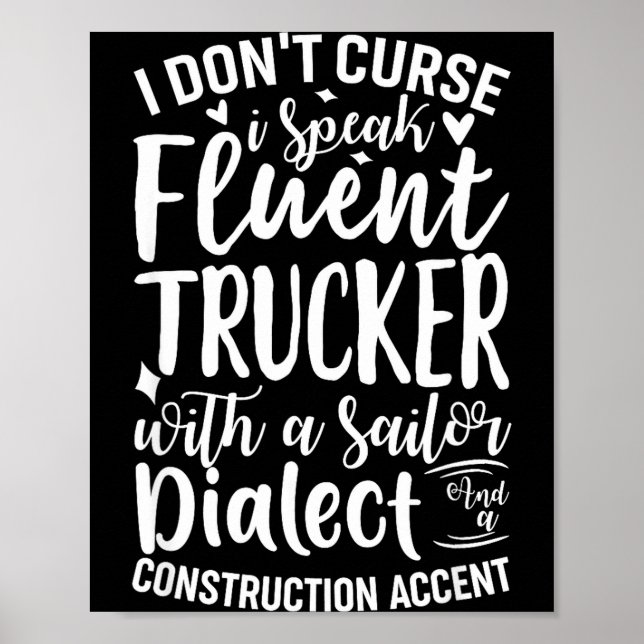 Poster I Don't Curse I Speak Fluent Trucker With A Sailor (Frente)