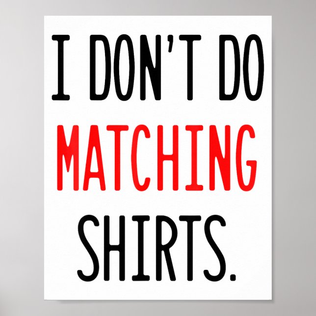 Poster I Don't Do Matching Hearts Valentines Day Couples  (Frente)