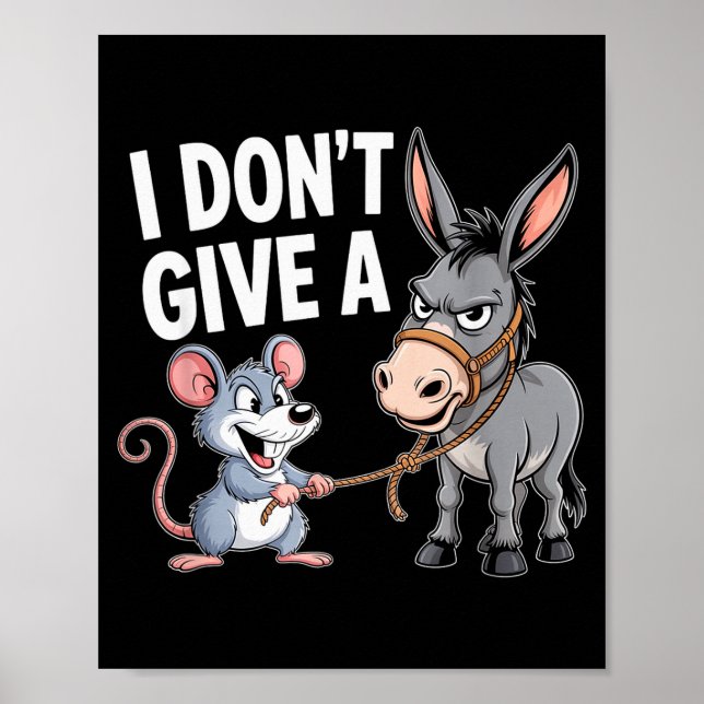 Poster I Don't Give A Rats Mouse Funny Sarcastic Animal  (Frente)