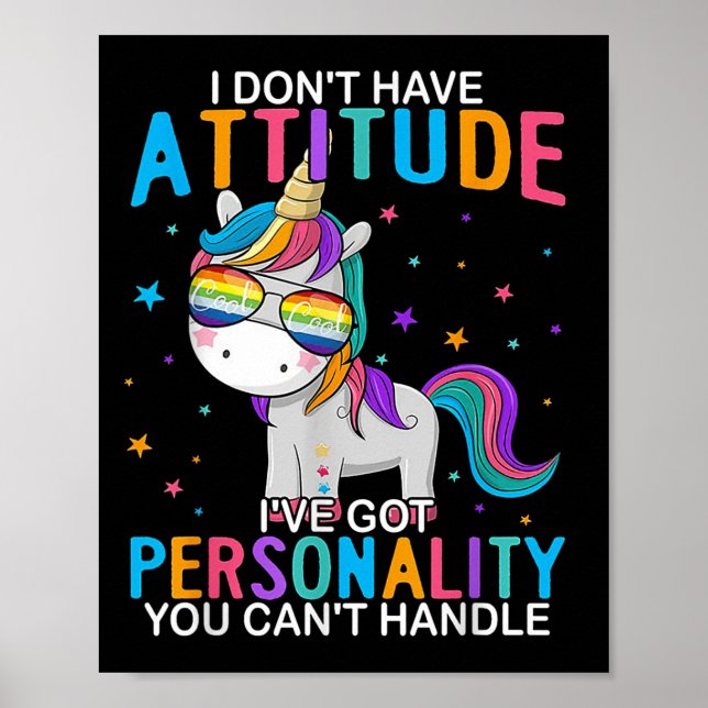 Poster I Don't Have Attitude I've Got Ity You Can't Handl (Frente)