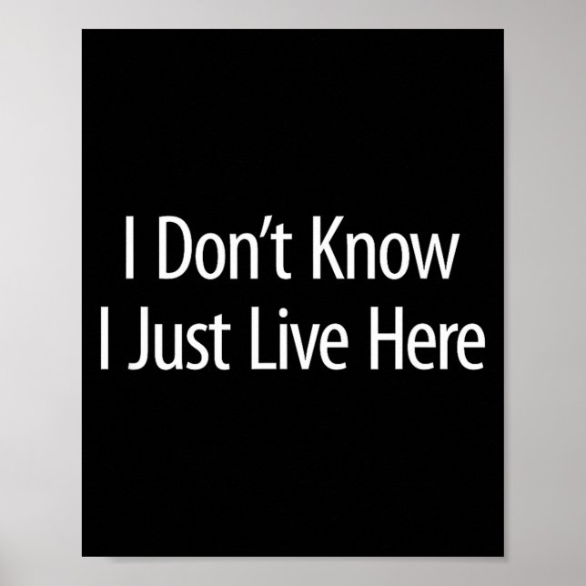Poster I Don't Know - I Just Live Here -  (Frente)