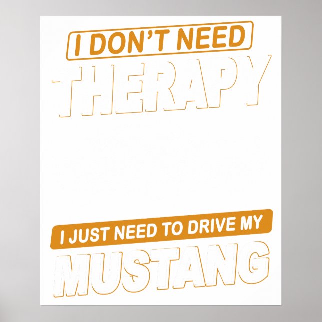 Poster I DON'T NEED THERAPY Ford Mustang 1965 Shelby Gt35 (Frente)