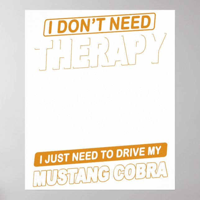 Poster I DON'T NEED THERAPY Ford Mustang 1977 Cobra 2 (Frente)