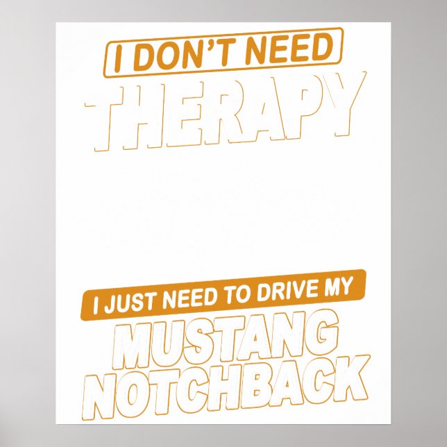 Poster I DON'T NEED THERAPY Ford Mustang 1989 Notchback 2 (Frente)