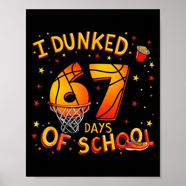 Poster I Dunked 67 Days Of School Basketball Boys Kids  (Frente)