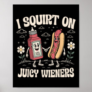Poster I Esguichar Sobre Sabores Suculentos - Humor Adult