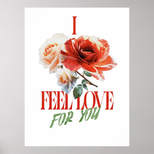 POSTER I FEEL LOVE FOR YOU (Frente)