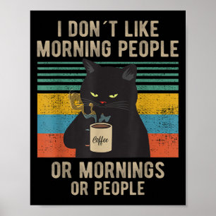 Poster I Hate Morning People And Mornings And People Cat