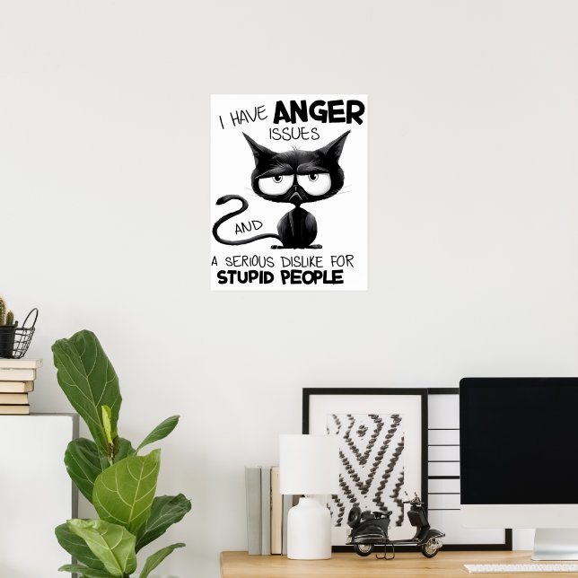 Poster I Have Anger Issues for Cat Lover Gift   (Escritório em casa)